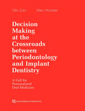 Decision Making at the Crossroads between Periodontology and Implant Dentistry